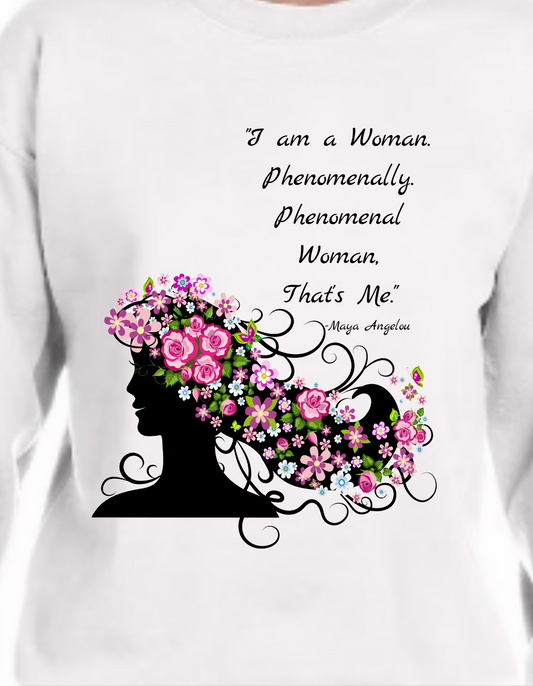 "Phenomenal Woman" Sweatshirts