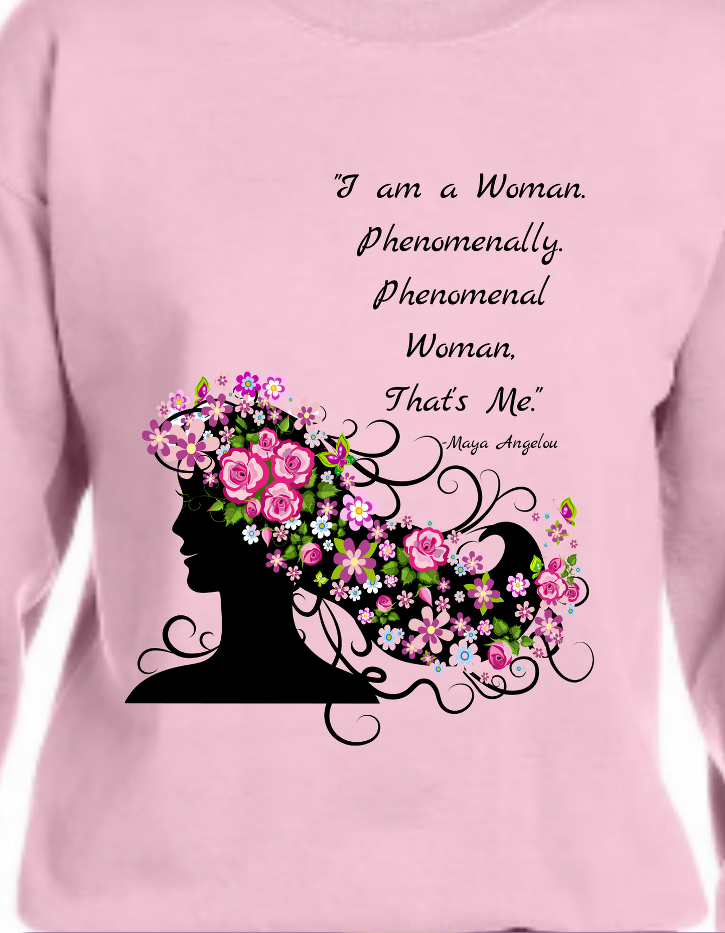 "Phenomenal Woman" Sweatshirts