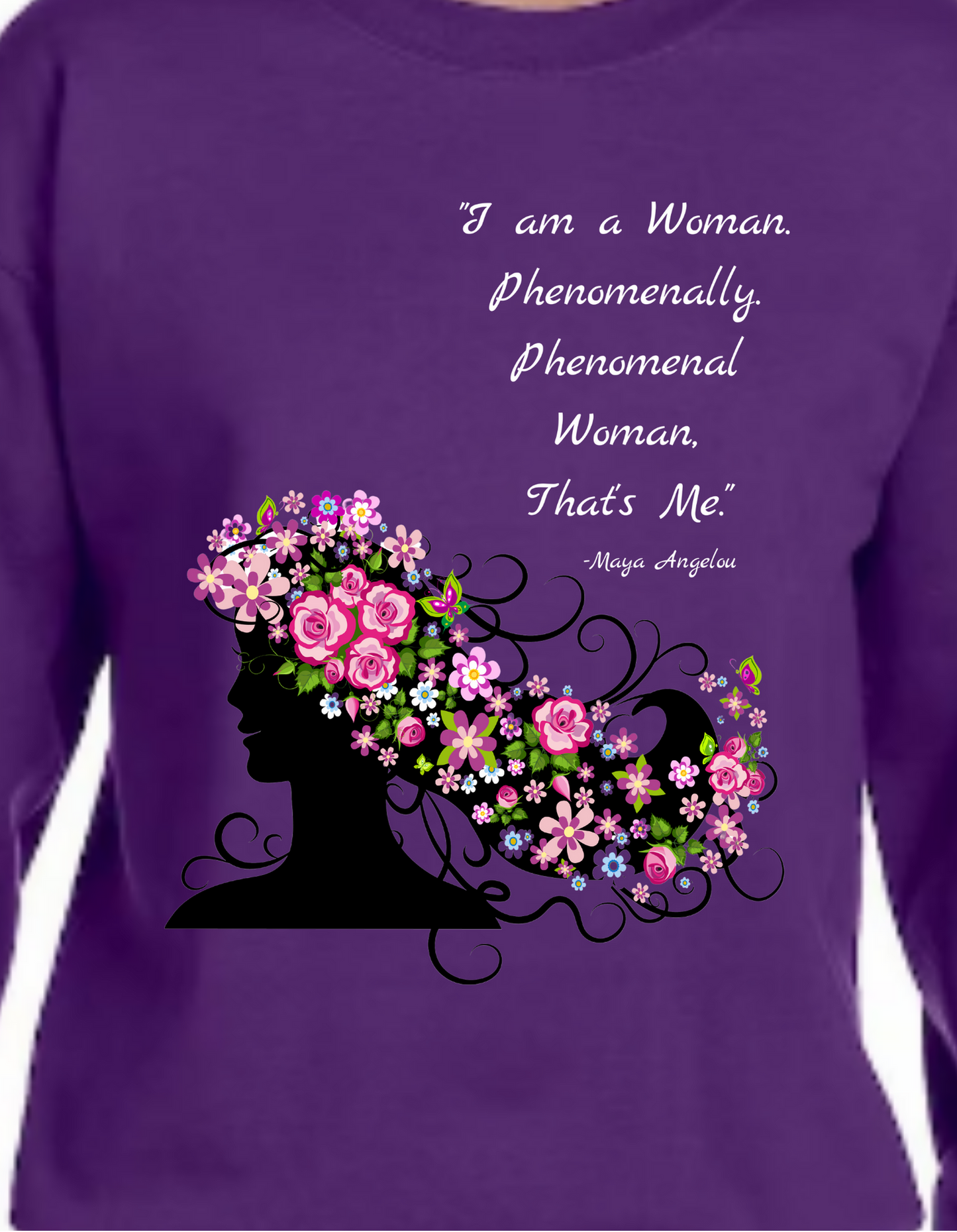 "Phenomenal Woman" Sweatshirts