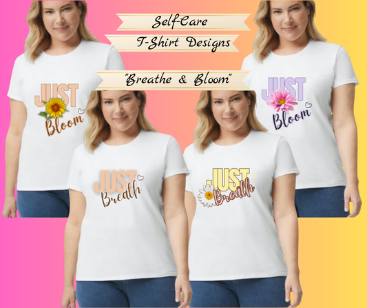 "Breathe & Bloom" T-Shirts