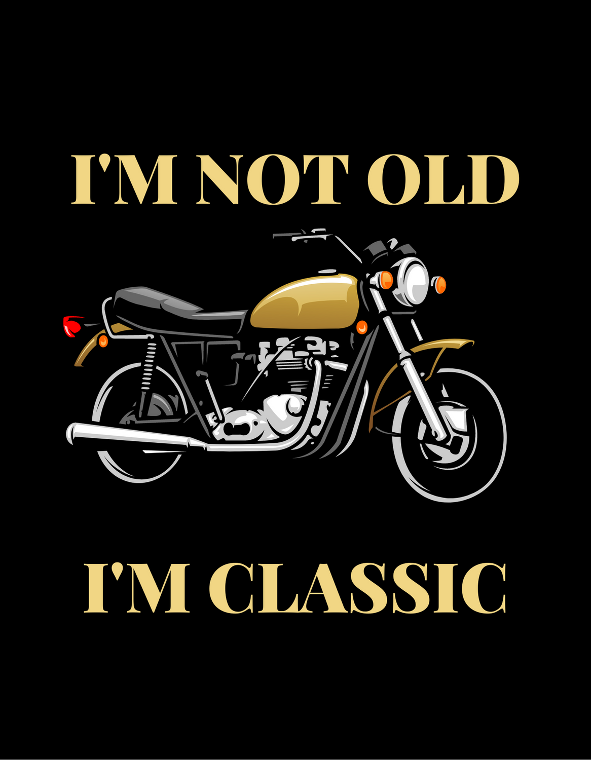 "I'm Not Old, I'm Classic" T-Shirts