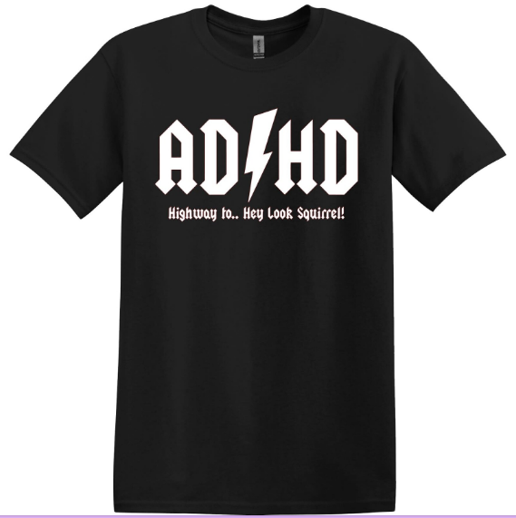 ADHD: Highway T-Shirt – Crystalyn's Creative Attic