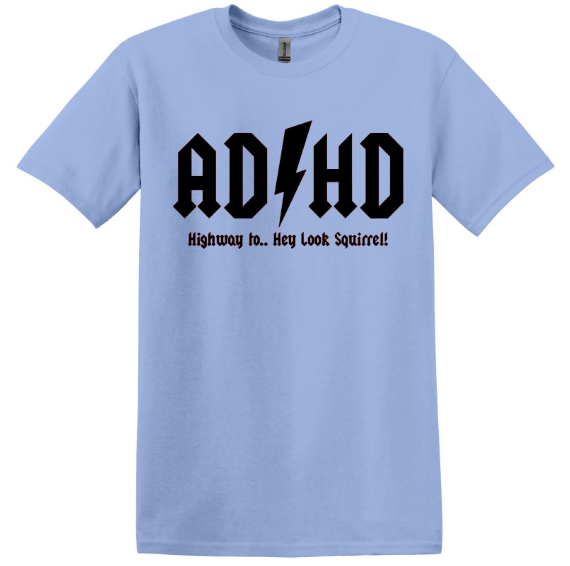 ADHD: Highway T-Shirt