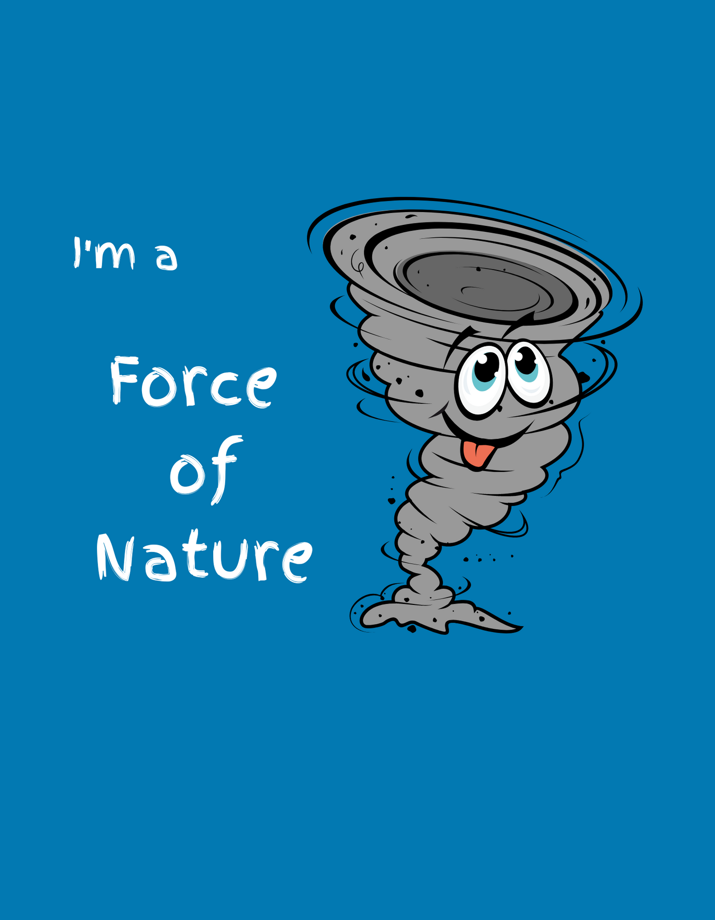 "Force of Nature" Adult T-Shirts