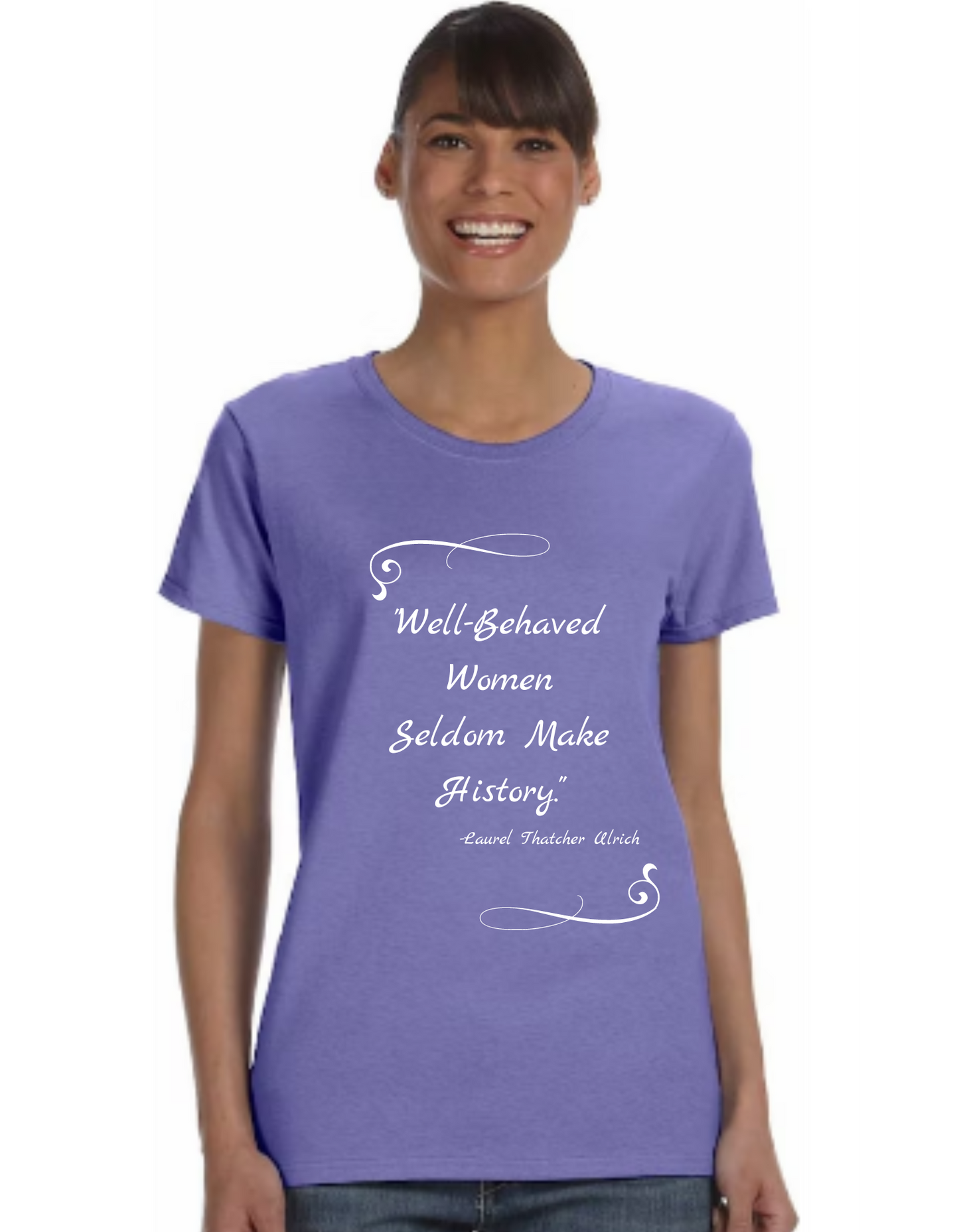 "Well-Behaved Women Seldom Make History" Wearable Art