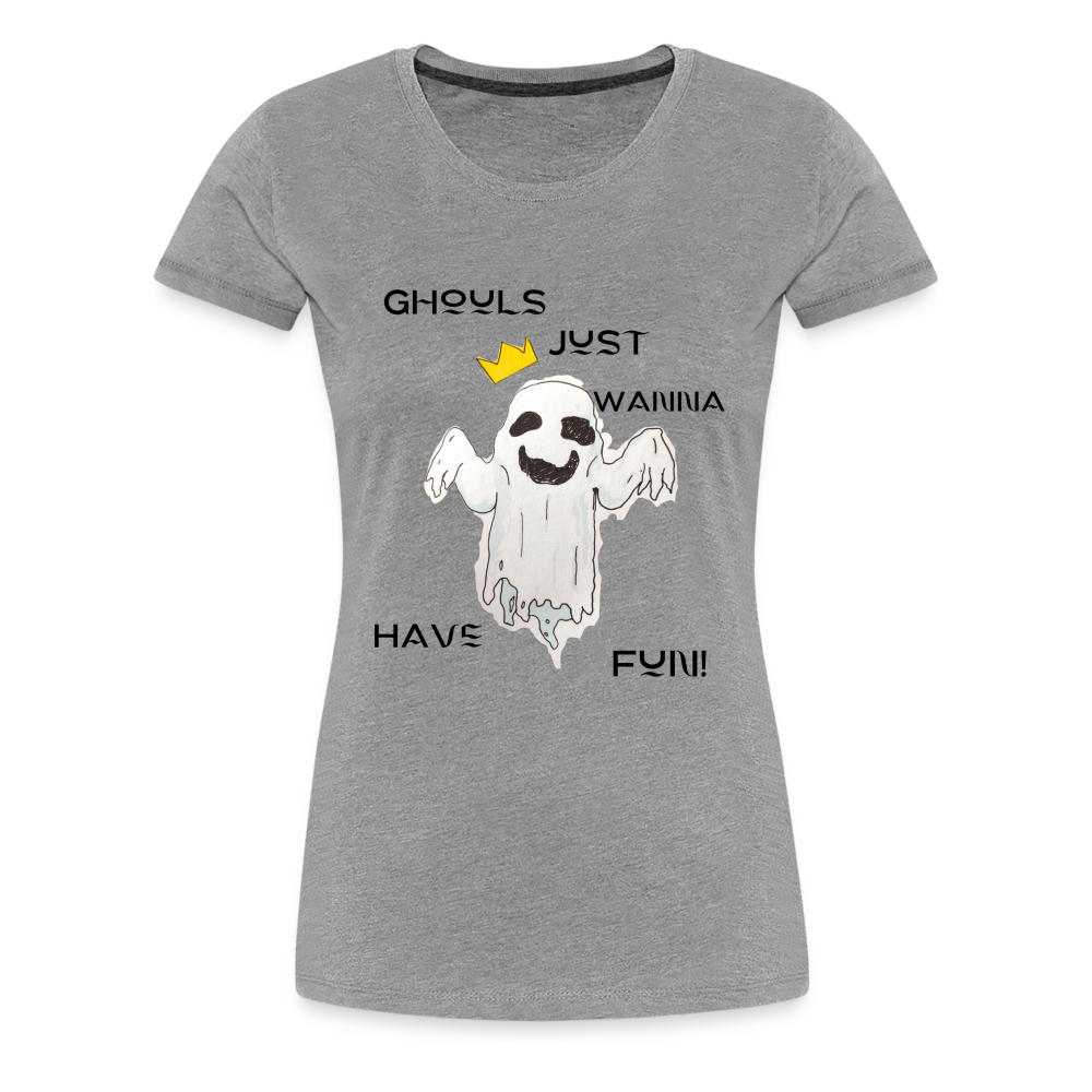 "Ghouls...Fun" Women's Premium T-Shirt - heather gray